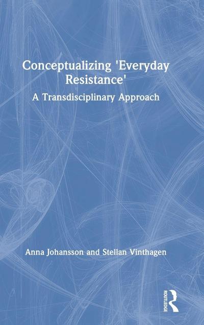 Conceptualizing ’Everyday Resistance’