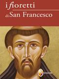 I fioretti di San Francesco
