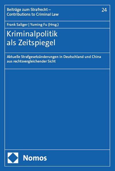Kriminalpolitik als Zeitspiegel