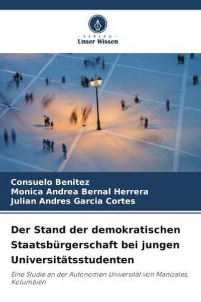 Der Stand der demokratischen Staatsbürgerschaft bei jungen Universitätsstudenten