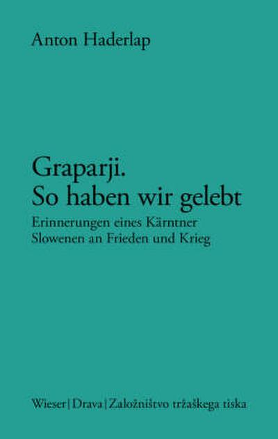 Graparji - so haben wir gelebt