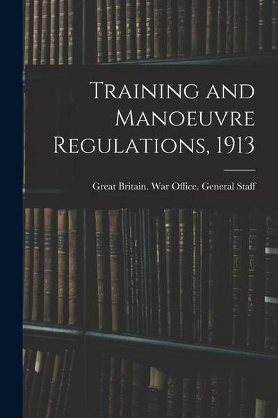 Training and Manoeuvre Regulations, 1913
