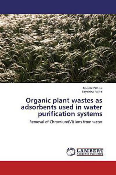 Organic plant wastes as adsorbents used in water purification systems