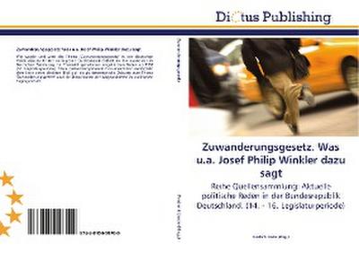 Zuwanderungsgesetz. Was u.a. Josef Philip Winkler dazu sagt