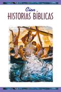 Cien Historias Biblicas (One Hundred Bible Stories) = One Hundred Bible Stories = One Hundred Bible Stories = One Hundred Bible Stories