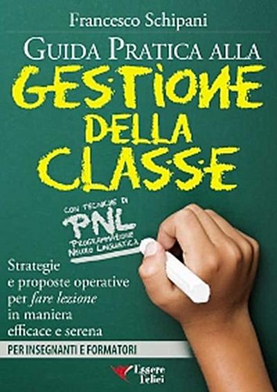 Guida pratica alla gestione della classe