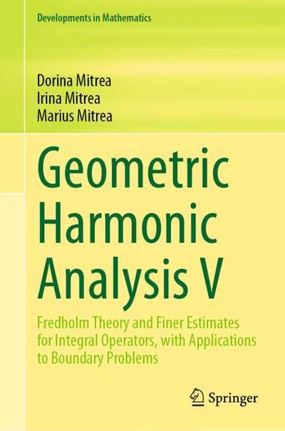 Geometric Harmonic Analysis V