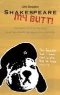 Shakespeare My Butt!