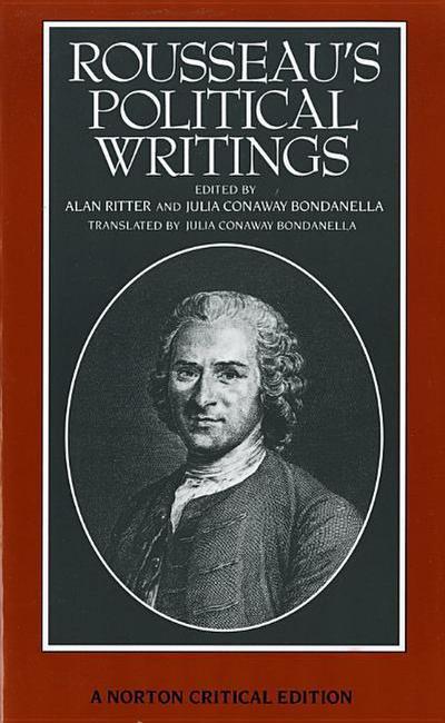 Rousseau's Political Writings: Discourse on Inequality, Discourse on Political Economy,  On Social Contract - Jean Jacques Rousseau