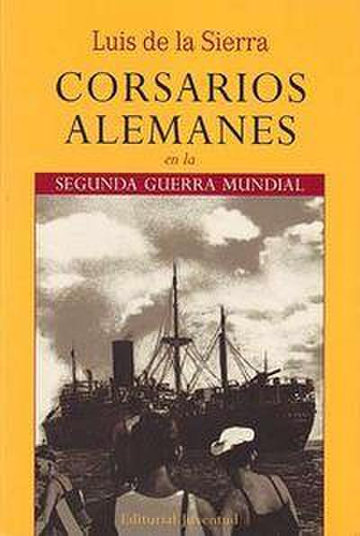 Corsarios alemanes en la Segunda Guerra Mundial