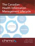 The Canadian Health Information Management Lifecycle