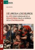 De Lirios A Los Delirios: El Arte Como Lenguaje De La Esquizofrenia Bajo La Mirada De La Etnopsiquiatría