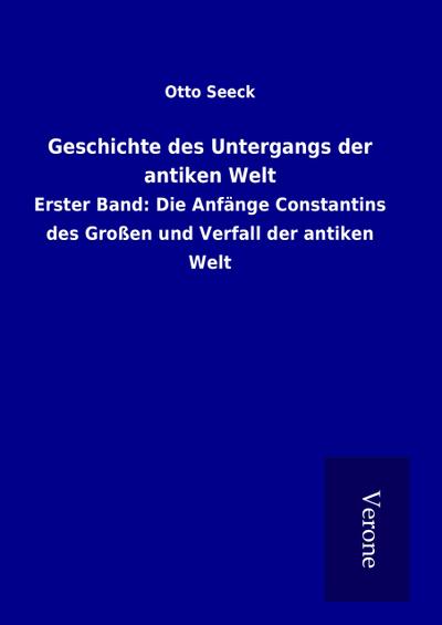 Geschichte des Untergangs der antiken Welt