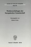 Wettbewerbsfragen der Europäischen Gemeinschaft.