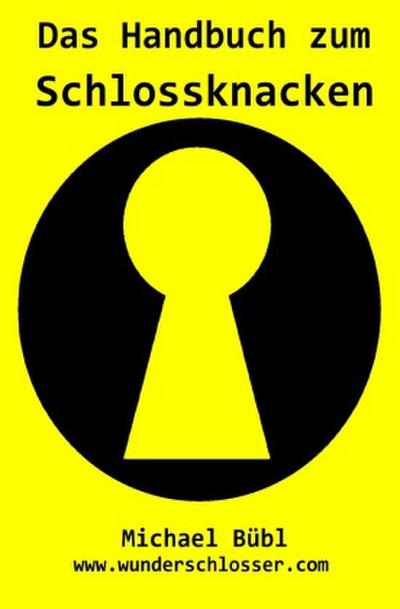Das Handbuch zum Schlossknacken