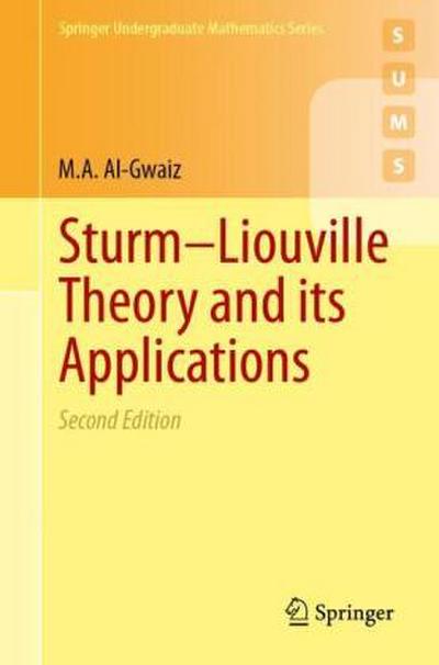 Sturm-Liouville Theory and Its Applications