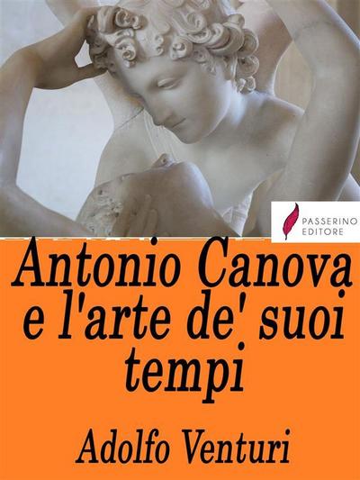 Antonio Canova e l’arte de’ suoi tempi