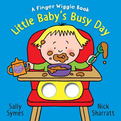 Little Baby’s Busy Day: A Finger Wiggle Book