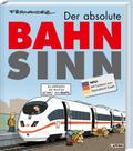 Der absolute Bahnsinn