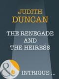 Renegade And The Heiress (Mills & Boon Intrigu