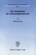 Die Subsidiarität der Verfassungsbeschwerde.
