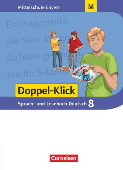 Doppel-Klick 8. Jahrgangsstufe - Mittelschule Bayern - Schülerbuch. Für M-Klassen