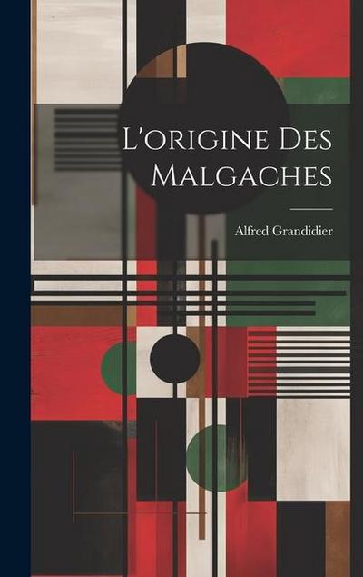 L’origine Des Malgaches