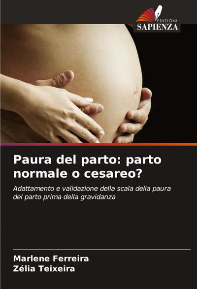 Paura del parto: parto normale o cesareo?