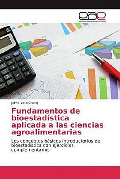 Fundamentos de bioestadística aplicada a las ciencias agroalimentarias