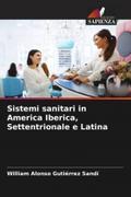 Sistemi sanitari in America Iberica, Settentrionale e Latina