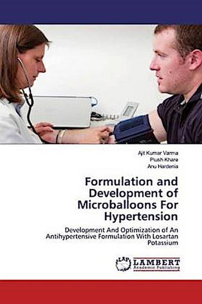 Formulation and Development of Microballoons For Hypertension