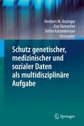 Schutz genetischer, medizinischer und sozialer Dat