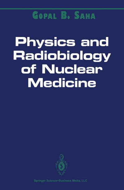 Physics and Radiobiology of Nuclear Medicine