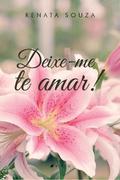Deixe-me te amar!