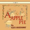 Apple Pie - Illustrated by Kate Greenaway