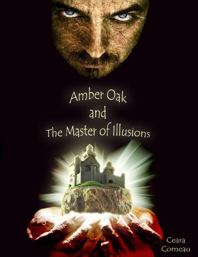 Amber Oak and the Master of Illusions