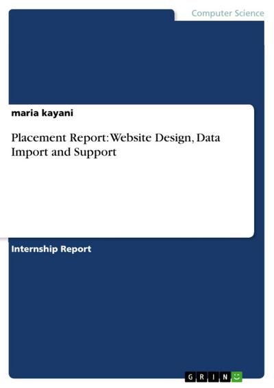 Placement Report: Website Design, Data Import and Support