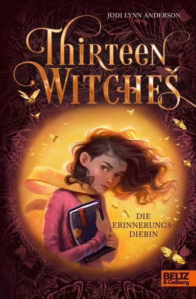 Thirteen Witches 1 - Die Erinnerungsdiebin