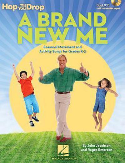 A Brand New Me: Seasonal Movement and Activity Songs for Grades K-3