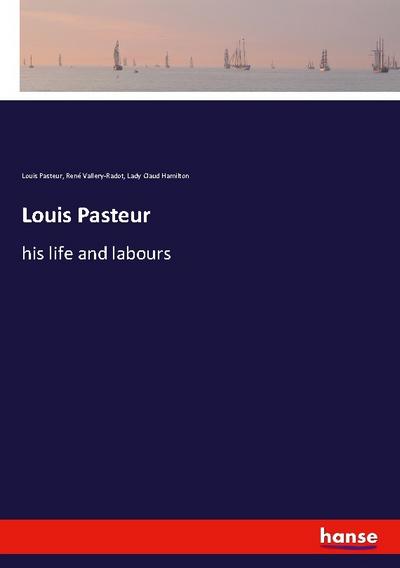 Louis Pasteur