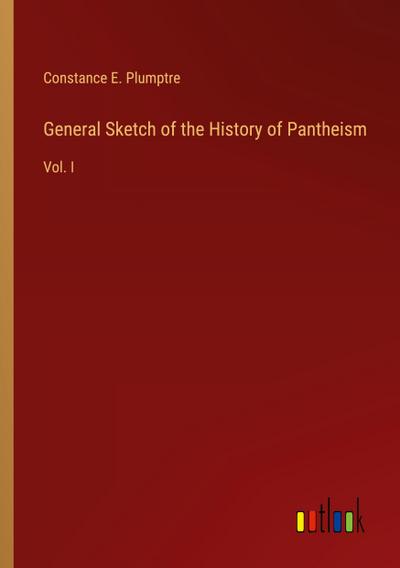 General Sketch of the History of Pantheism