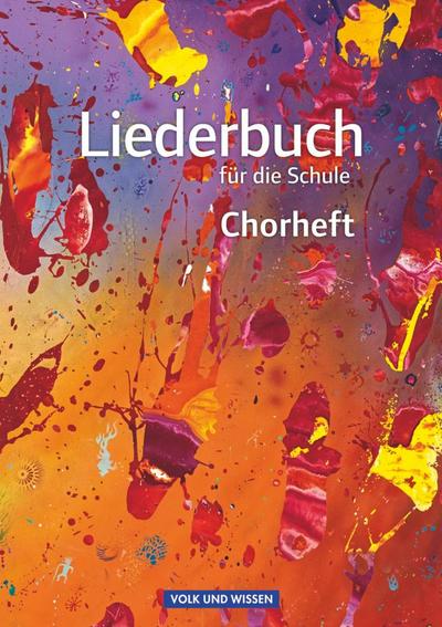 Liederbuch für die Schule - Für das 5. bis 13. Schuljahr - Allgemeine Ausgabe