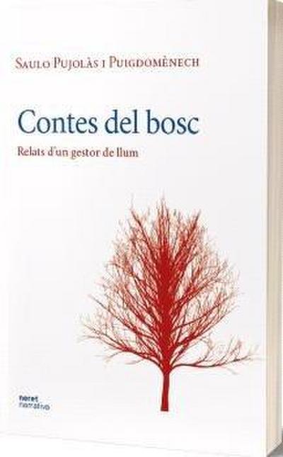 Contes del bosc: Relats d’un gestor de llum