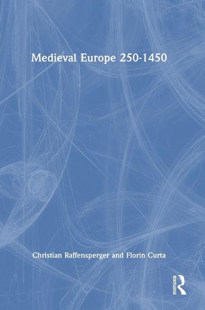Medieval Europe 250-1450