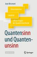 Quantensinn und Quantenunsinn
