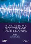 Financial Signal Processing and Machine Learning