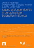 Jugend und Jugendpolitik in benachteiligten Stadtteilen in Europa