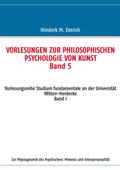 Vorlesungen zur philosophischen Psychologie von Kunst. Band 5