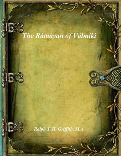 The Rámáyan of Válmíki
