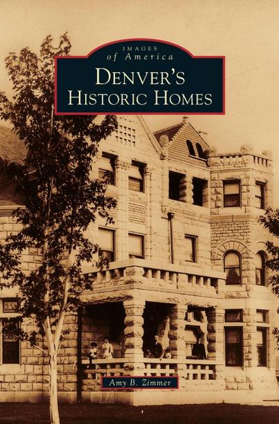 Denver’s Historic Homes